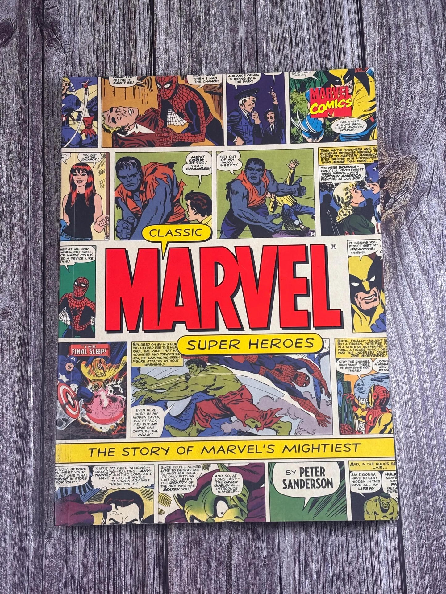 Classic Marvel Super Heroes The Story of Marvel's Mightiest Peter Sanderson New Comic 2005